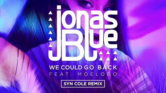 We Could Go Back (Syn Cole Remix / Audio)