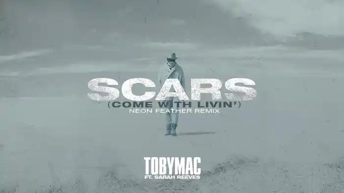 Scars (Come With Livin') (Neon Feather Remix/Audio)