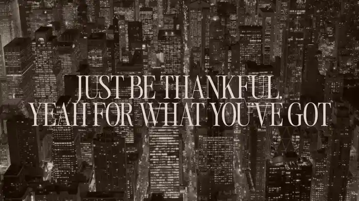 Be Thankful for What You've Got (Lyric Video)