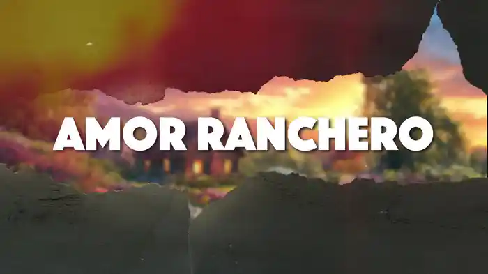 Amor Ranchero (LETRA)