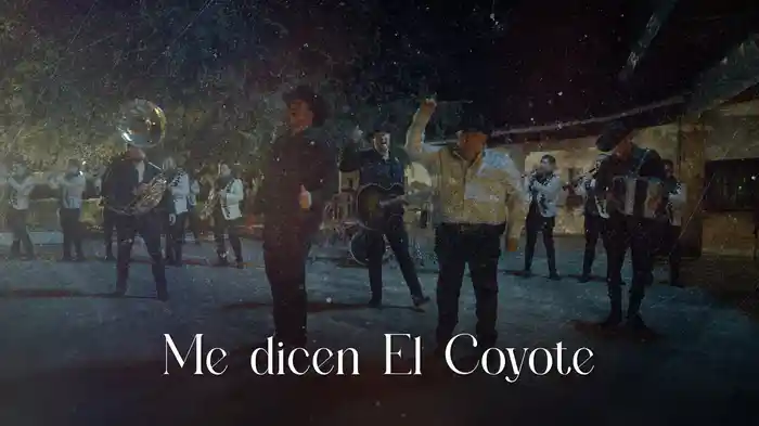 Me Dicen El Coyote (LETRA)