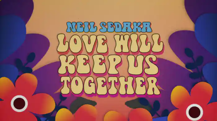 Love Will Keep Us Together (Lyric Video)