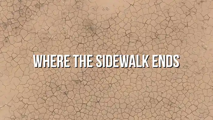 Where The Sidewalk Ends (Lyric Video)