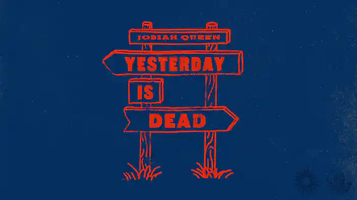 Yesterday Is Dead (Audio)