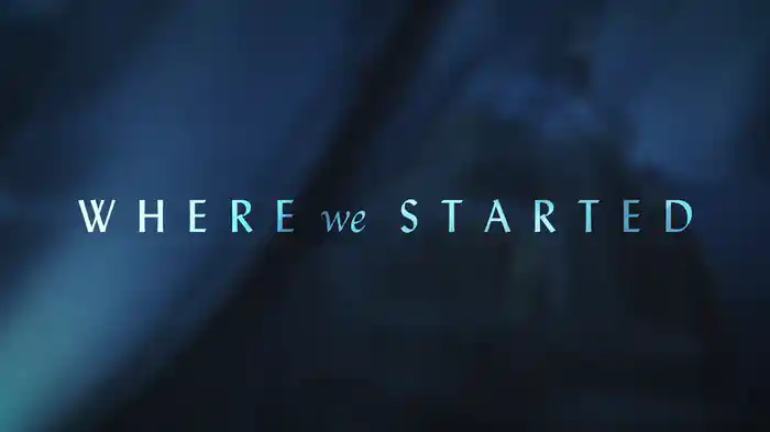 Where We Started (Lyric Video)