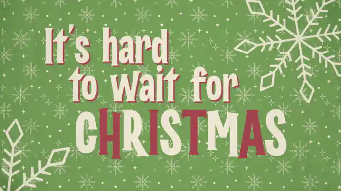 Hard To Wait For Christmas (Lyric Video)