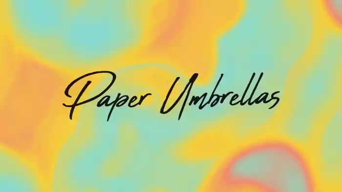 Paper Umbrellas (Lyric Video)