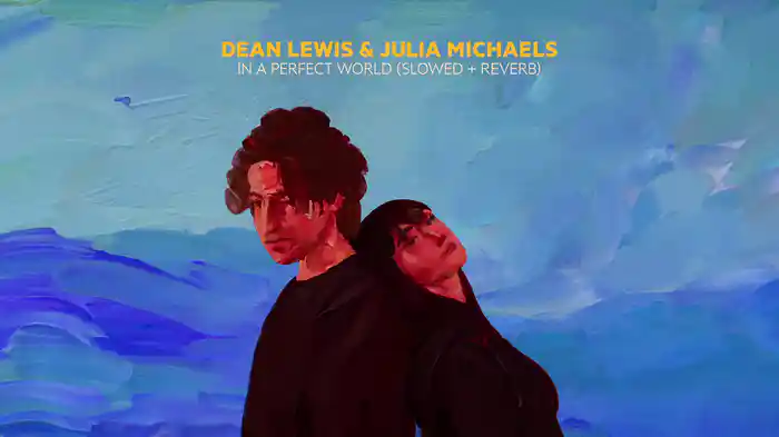 In A Perfect World (Slowed + Reverb)