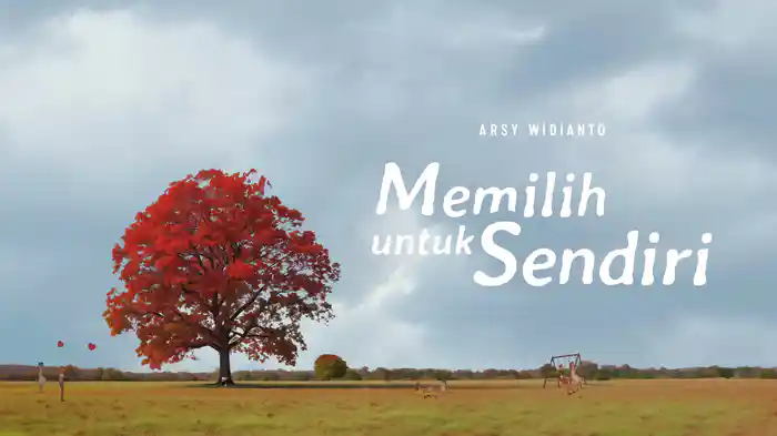Memilih Untuk Sendiri (Lyric Video)
