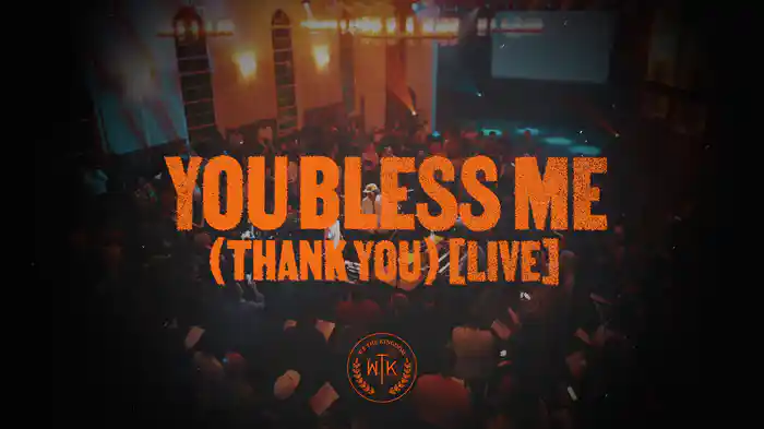 You Bless Me (Thank You) (Lyric Video / Live In Nashville, TN, 2024)