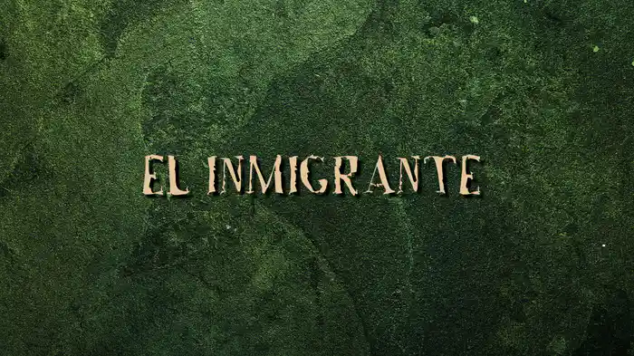 El Inmigrante (LETRA)