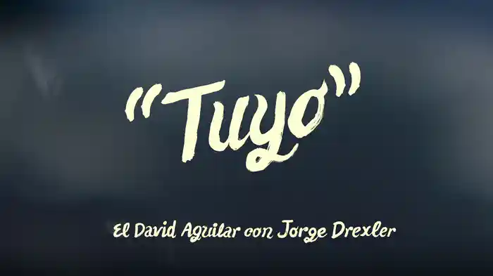 Tuyo (LETRA)
