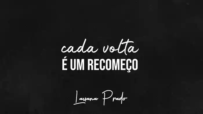 Cada Volta É Um Recomeço (Lyric Video)