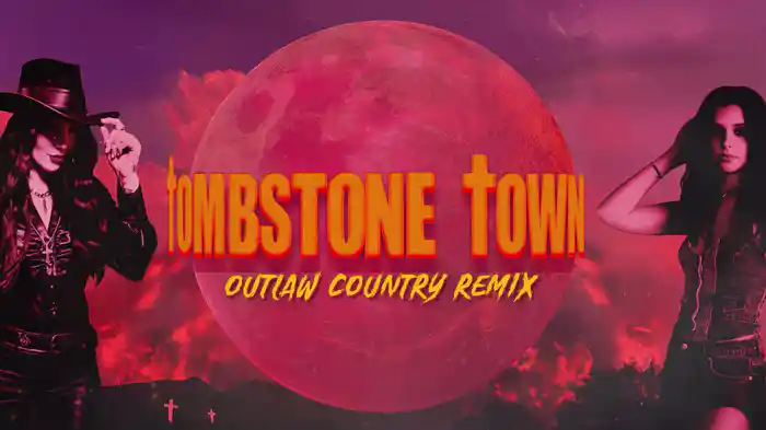 TOMBSTONE TOWN (Outlaw Country Remix) (Lyric Video)