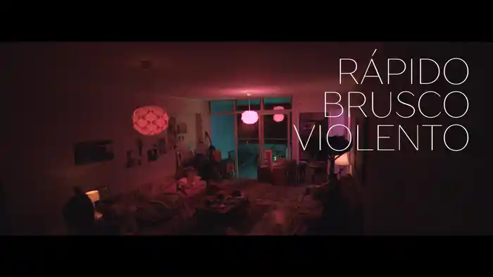 Rápido, Brusco, Violento
