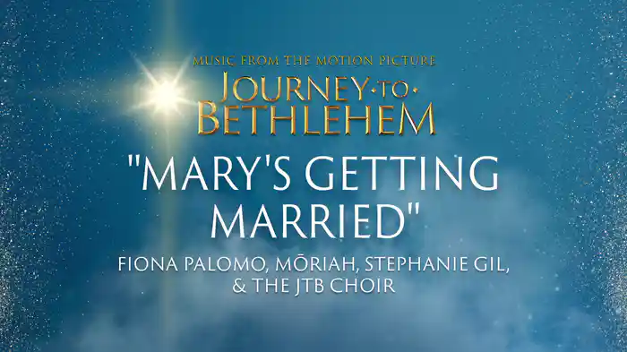Mary's Getting Married (Audio/From “Journey To Bethlehem”)