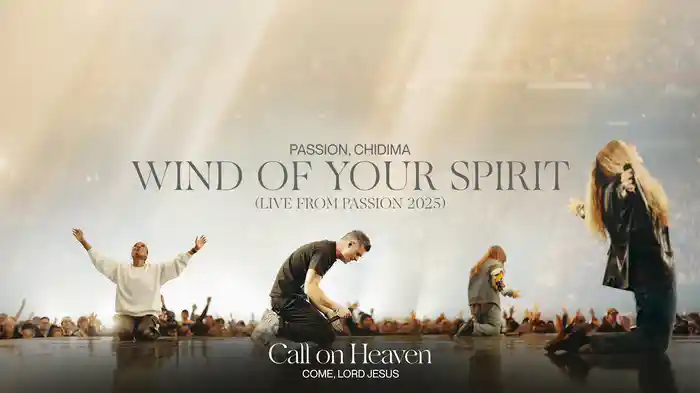 Wind Of Your Spirit (Audio / Live From Passion 2025)