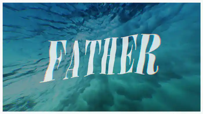 Father (Lyric Video)