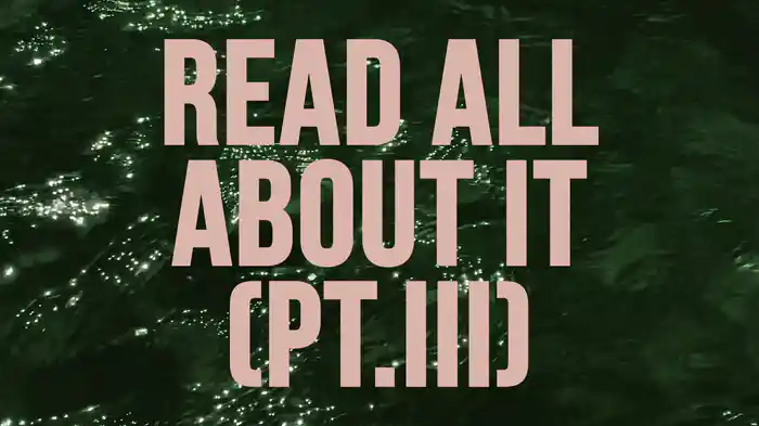 Read All About It, Pt. III (Lyric Video)
