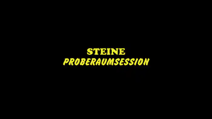 Steine (Proberaumsession)