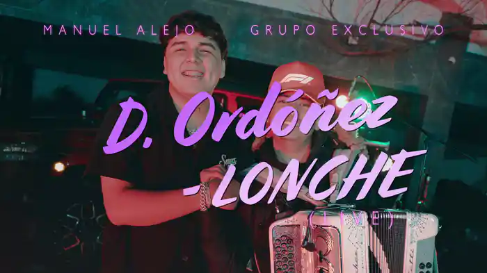 D. Ordóñez - LONCHE (En Vivo / LETRA)