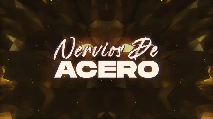 Nervios De Acero (LETRA)