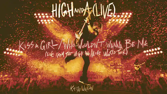 Kiss A Girl / Who Wouldn't Wanna Be Me (Live from the HIGH AND ALIVE WORLD TOUR / Audio)