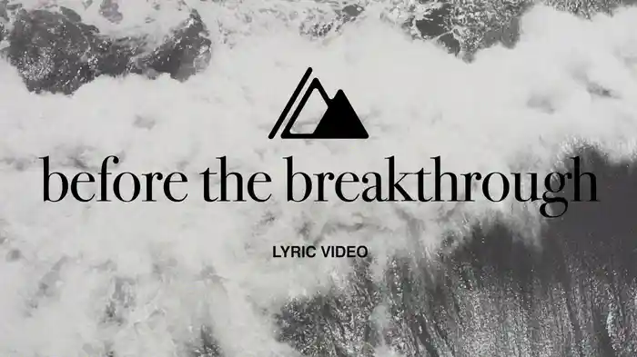 Before The Breakthrough (Lyric Video)