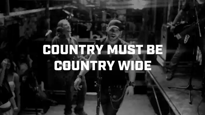 Country Must Be Country Wide (Lyric Video)