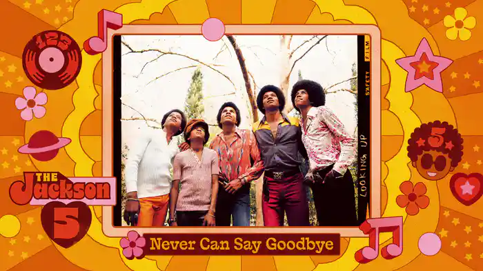 Never Can Say Goodbye (Audio)