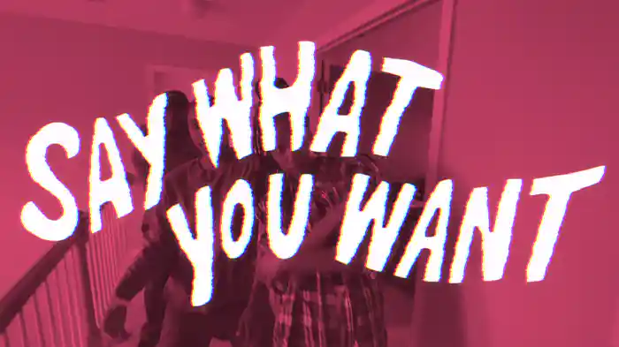 Say What You Want (I Like Who I Am) (Lyric Video)