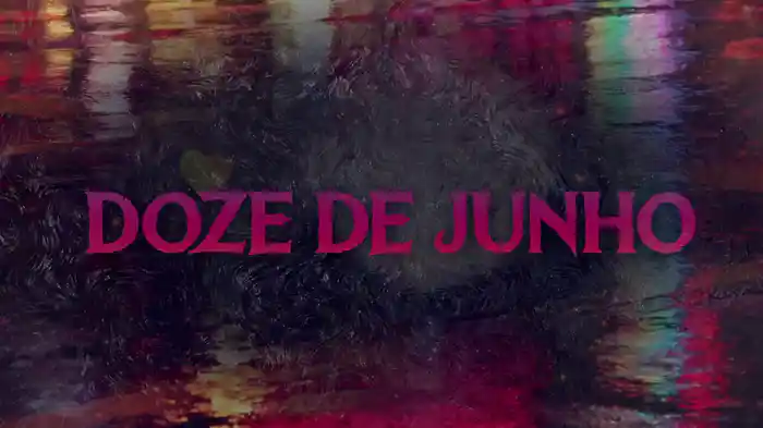 Doze De Junho (Lyric Video)