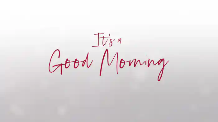 Good Morning (Lyric Video)
