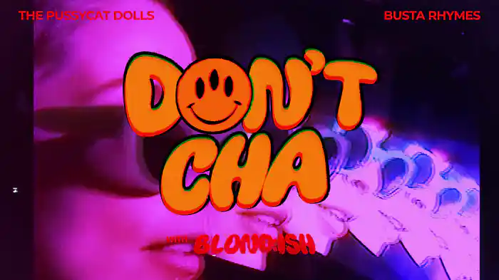 Don't Cha (with BLOND:ISH) (Visualizer)