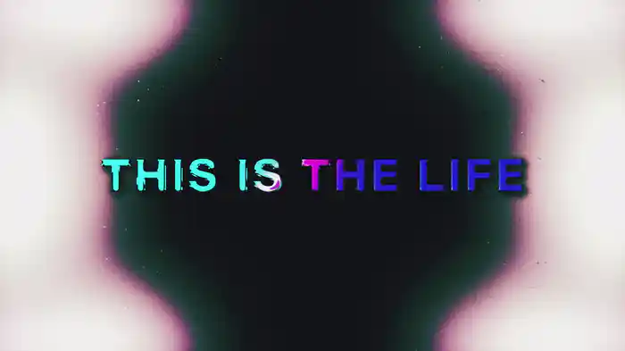This Is The Life (Lyric Video)