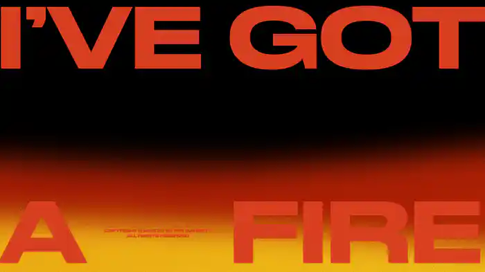 I've Got A Fire (Lyric Video)