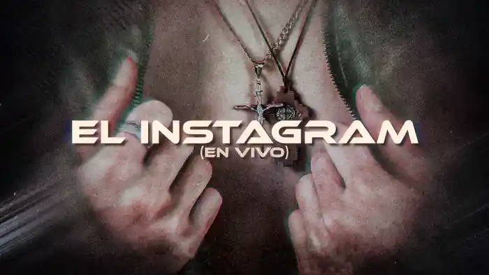 El Instagram (En Vivo / LETRA)
