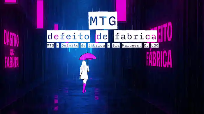 MTG Defeito De Fábrica (Lyric Video)