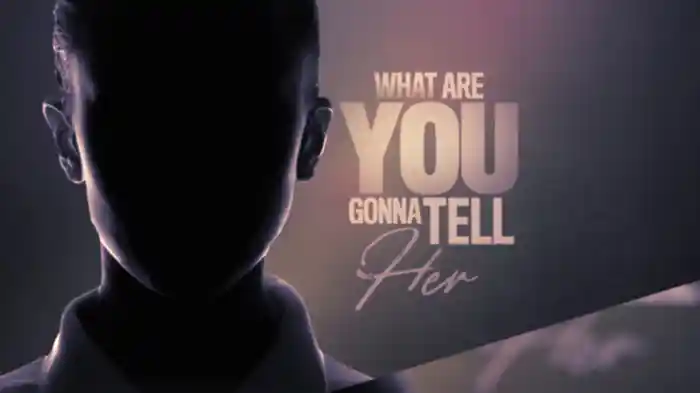What Are You Gonna Tell Her? (Lyric Video)