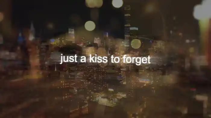 Kiss To Forget (Lyric Video)