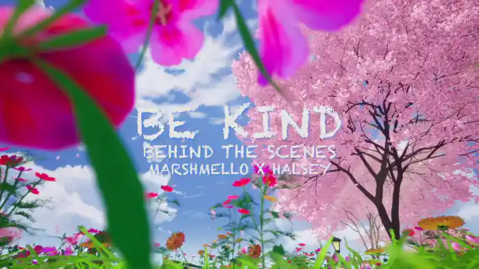Be Kind (Behind The Scenes)