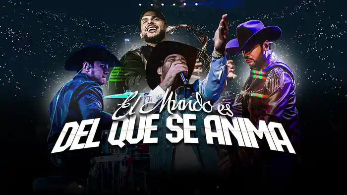 El Mundo Es Del Que Se Anima (LETRA)