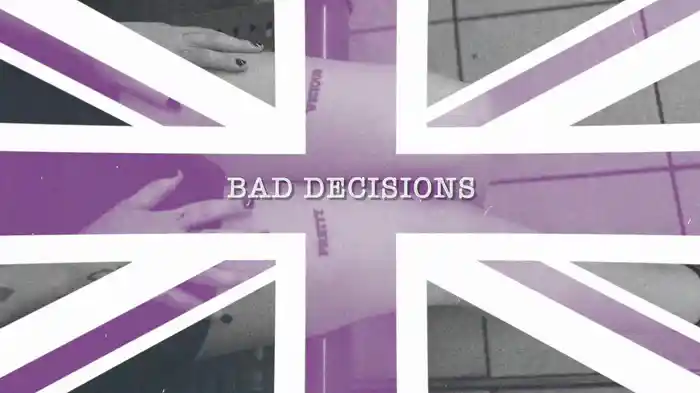Bad Decisions (Lyric Video)