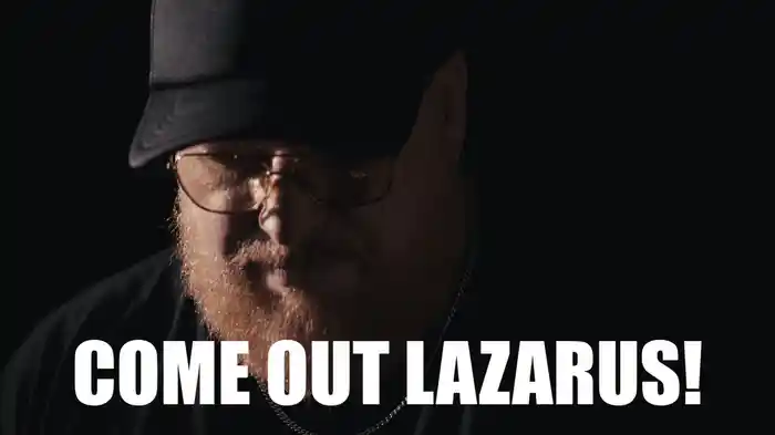 COME OUT LAZARUS! (Lyric Video)
