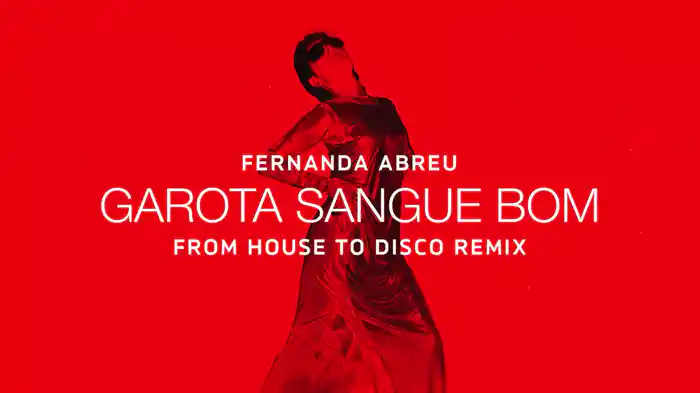 Garota Sangue Bom (From House To Disco Remix / Lyric Video)