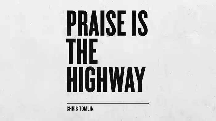 Praise Is The Highway (Audio)