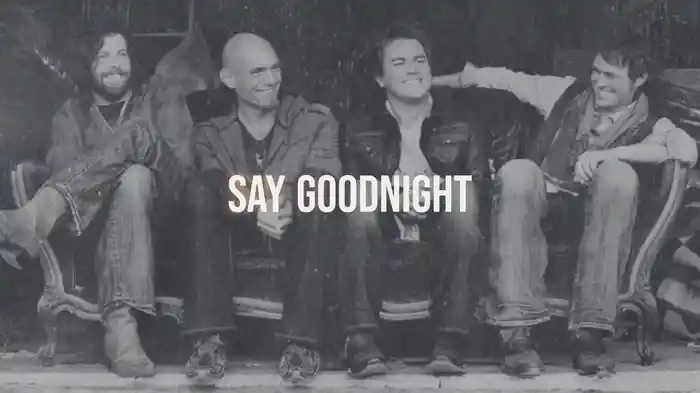Say Goodnight (Lyric Video)