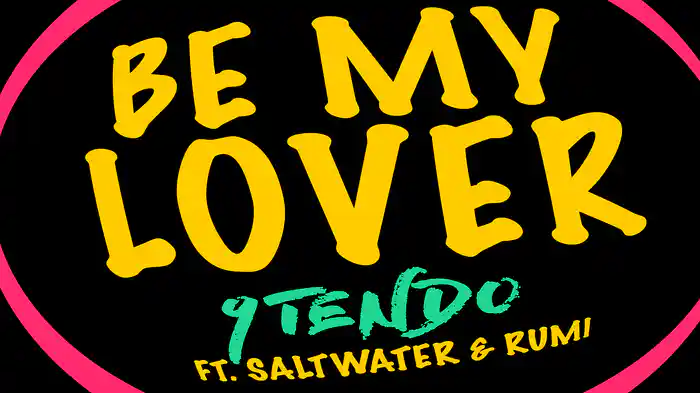 Be My Lover (Lyric Video)