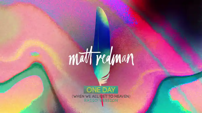 One Day (When We All Get To Heaven) (Radio Version/Audio)