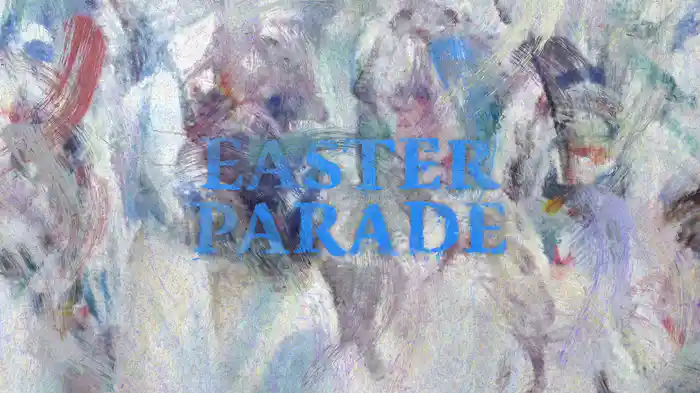 Easter Parade (Lyric Video)